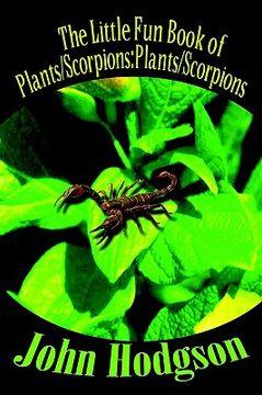 portada the little fun book of plants/scorpions: plants/scorpions