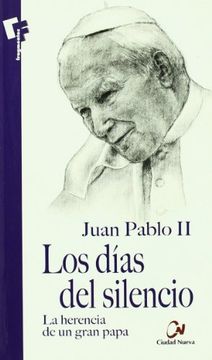 Los días del silencio (Meditaciones)