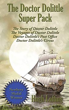 portada The Doctor Dolittle Super Pack: The Story of Doctor Dolittle, the Voyages of Doctor Dolittle, Doctor Dolittle's Post Office, and Doctor Dolittle's Circus (en Inglés)