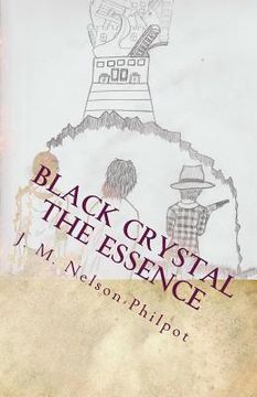 portada Black Crystal - The Essence: The legend gives birth to a legacy. (in English)