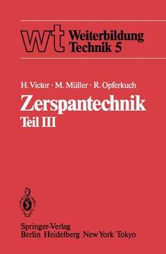 portada Zerspantechnik: Teil III: Schleifen, Honen, Verzahnverfahren, Zerspankennwerte, Wirtschaftlichkeit (wt Weiterbildung Technik)