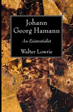 portada Johann Georg Hamann: An Existentialist (en Inglés)