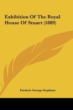 portada exhibition of the royal house of stuart (1889) (in English)