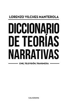 portada Diccionario de teorías narrativas: Cine, Televisión, Transmedia (Spanish Edition)