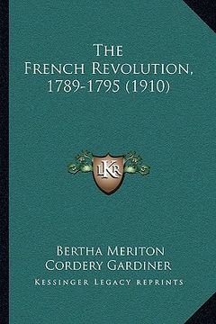 portada the french revolution, 1789-1795 (1910) (en Inglés)