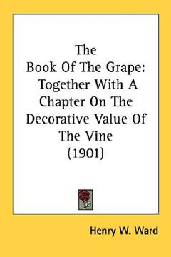portada the book of the grape: together with a chapter on the decorative value of the vine (1901)
