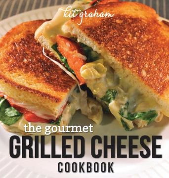 portada The Gourmet Grilled Cheese Cookbook