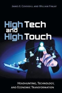 portada High Tech and High Touch: Headhunting, Technology, and Economic Transformation