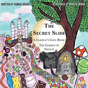 portada The Secret Slide: A Garden's Gate Book: The Garden of Sweets (en Inglés)