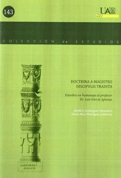 portada Doctrina a magistro discipulis tradita.: Estudios en homenaje al profesor Dr. Luis García Iglesias (Colección Estudios)