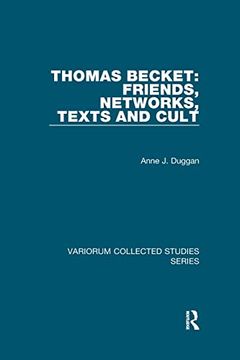 portada Thomas Becket: Friends, Networks, Texts and Cult (Variorum Collected Studies) (en Inglés)