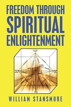 portada Freedom Through Spiritual Enlightenment (en Inglés)