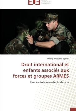 portada Droit international et enfants associés aux forces et groupes ARMES: Une évolution en dents de scie