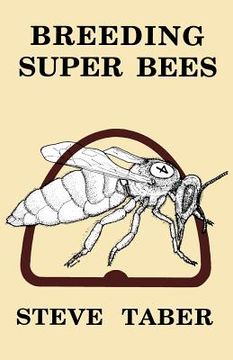 portada breeding super bees (en Inglés)