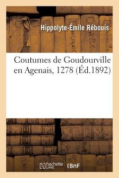 portada Coutumes de Goudourville En Agenais, 1278 (en Francés)