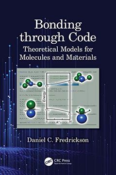 portada Bonding Through Code: Theoretical Models for Molecules and Materials (en Inglés)