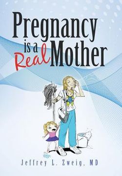 portada Pregnancy is a "Real Mother!" (en Inglés)