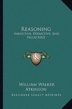 portada reasoning: inductive, deductive, and fallacious (en Inglés)
