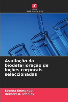 portada Avaliação da Biodeterioração de Loções Corporais Seleccionadas (en Portugués)