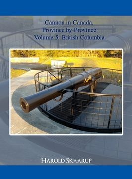 portada Cannon in Canada, Province by Province Volume 5 (en Inglés)