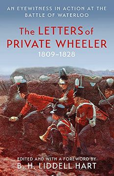 portada The Letters of Private Wheeler: An Eyewitness in Action at the Battle of Waterloo (en Inglés)