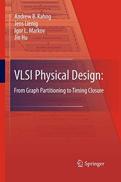 portada Vlsi Physical Design: From Graph Partitioning to Timing Closure (en Inglés)
