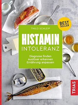 portada Histamin-Intoleranz: Diagnose Finden, Auslöser Erkennen, Ernährung Anpassen (en Alemán)