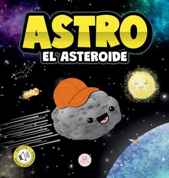 portada Astro el Asteroide: Cuento Infantil Para Aprender Sobre las Estrellas