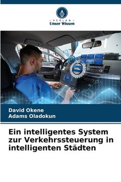 portada Ein intelligentes System zur Verkehrssteuerung in intelligenten Städten (in German)