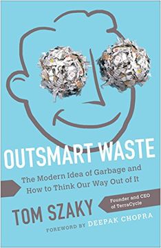 portada Outsmart Waste: The Modern Idea of Garbage and how to Think our way out of it (en Inglés)