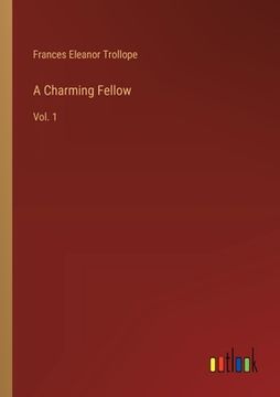 portada A Charming Fellow: Vol. 1 (in English)