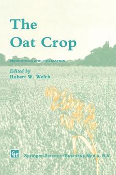 portada The Oat Crop: Production and Utilization (en Inglés)