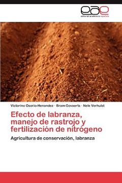 portada efecto de labranza, manejo de rastrojo y fertilizaci n de nitr geno (in Spanish)