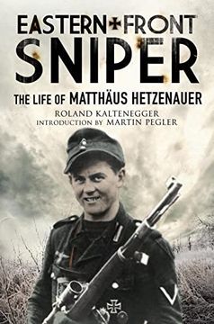 portada Eastern Front Sniper: The Life of Matthus Hetzenauer (Greenhill Sniper Library) (en Inglés)