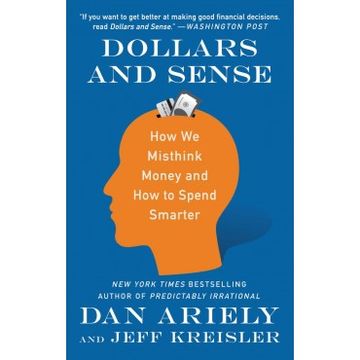 portada Dollars and Sense: How we Misthink Money and how to Spend Smarter (in English)