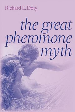 portada The Great Pheromone Myth (en Inglés)