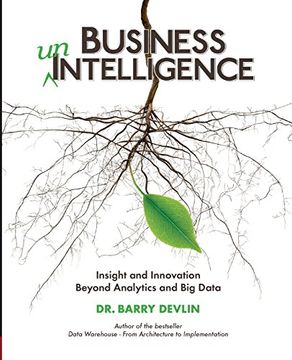 portada Business unIntelligence: Insight and Innovation beyond Analytics and Big Data