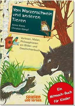 portada Vom Warzenschwein und Anderen Tieren: Vorlesen, Malen, Philosophieren: Ein Bilder- und Geschichtenbuch. Reime und Tier-Bilder zum Ausmalen für Kinder ab 4 Jahren (en Alemán)