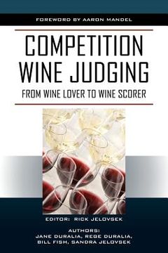 portada Competition Wine Judging: From Wine Lover to Wine Scorer (en Inglés)
