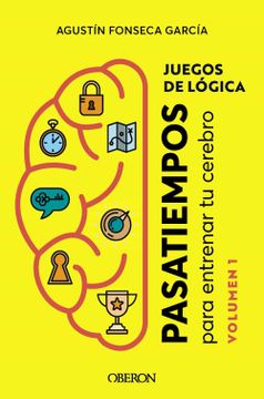 portada Juegos de Logica: Pasatiempos Para Entrenar tu Cerebro (Vol. 1) (Libros Singulares) (in Spanish)