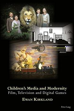 portada Children’s Media and Modernity: Film, Television and Digital Games
