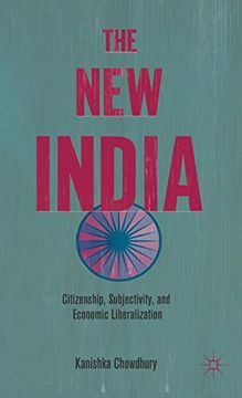 portada The new India: Citizenship, Subjectivity, and Economic Liberalization 
