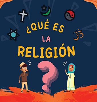 portada Qué es la Religión?  Libro Islámico Para Niños Musulmanes que Describe las Religiones Abrahámicas Divinas