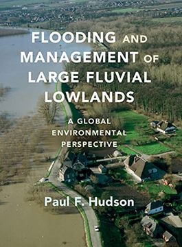 portada Flooding and Management of Large Fluvial Lowlands: A Global Environmental Perspective (en Inglés)
