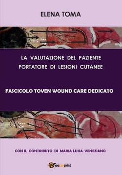 portada La valutazione del paziente portatore di lesioni cutanee - Fascicolo Toven (en Italiano)
