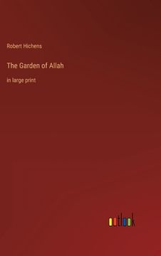 portada The Garden of Allah: in large print (en Inglés)