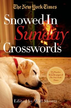 portada The New York Times Snowed-In Sunday Crosswords: 75 Sunday Puzzles from the Pages of The New York Times