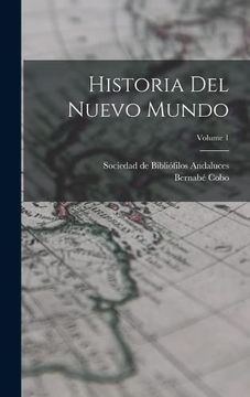portada Historia del Nuevo Mundo; Volume 1 (in Spanish)