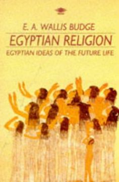 portada Egyptian Religion: Egyptian Ideas of the Future Life (Arkana s. ) 