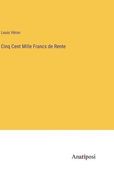 portada Cinq Cent Mille Francs de Rente (in French)